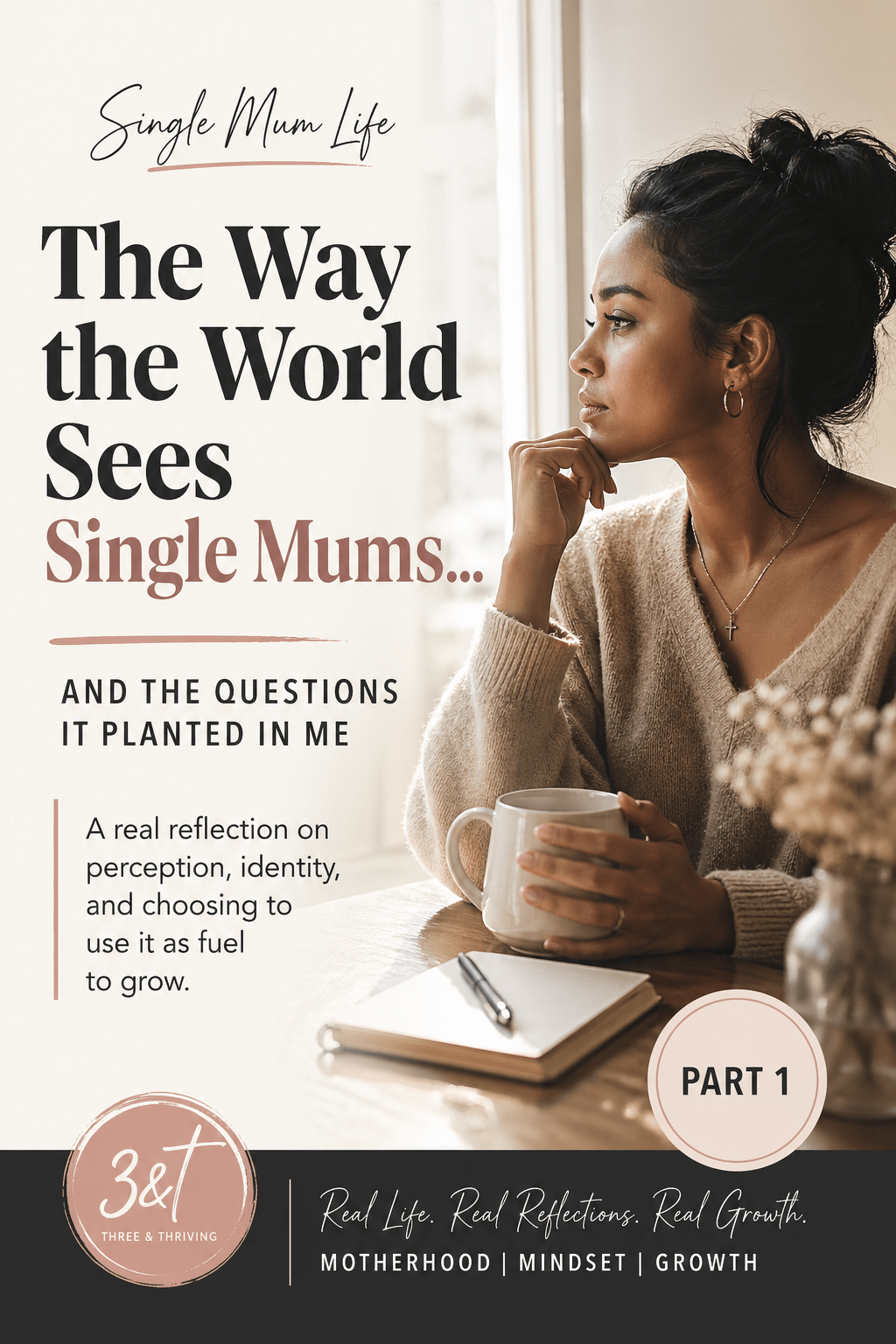 Part 1: The Way the World Sees Single Mums… and the Questions It Planted in&nbsp;Me